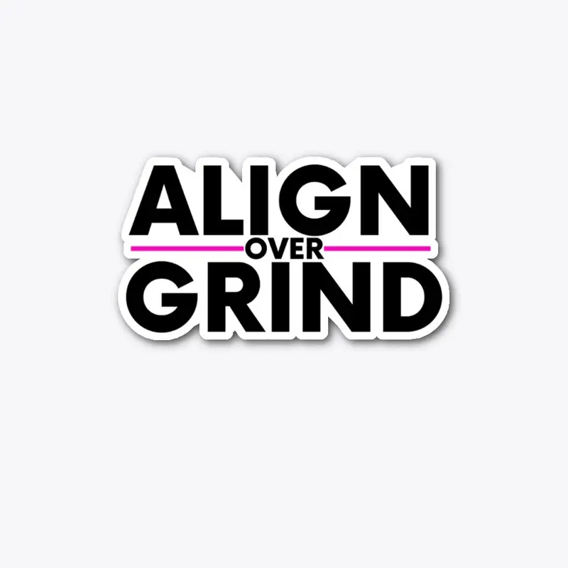 Align Over Grind